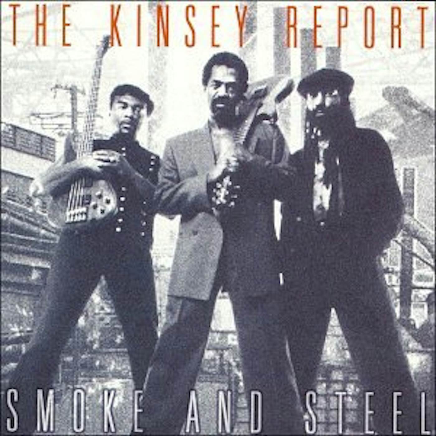 The Kinsey Report SMOKE & STEEL CD