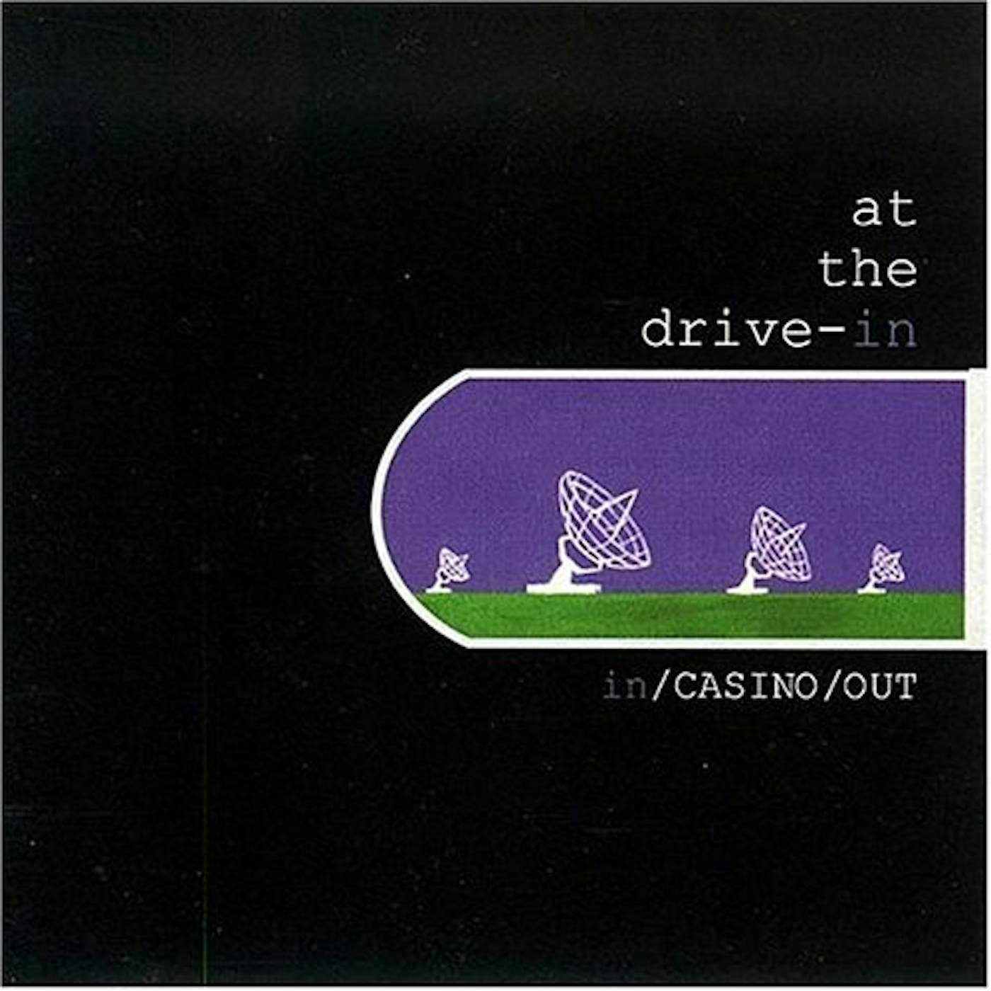 At the Drive-In IN CASINO OUT CD