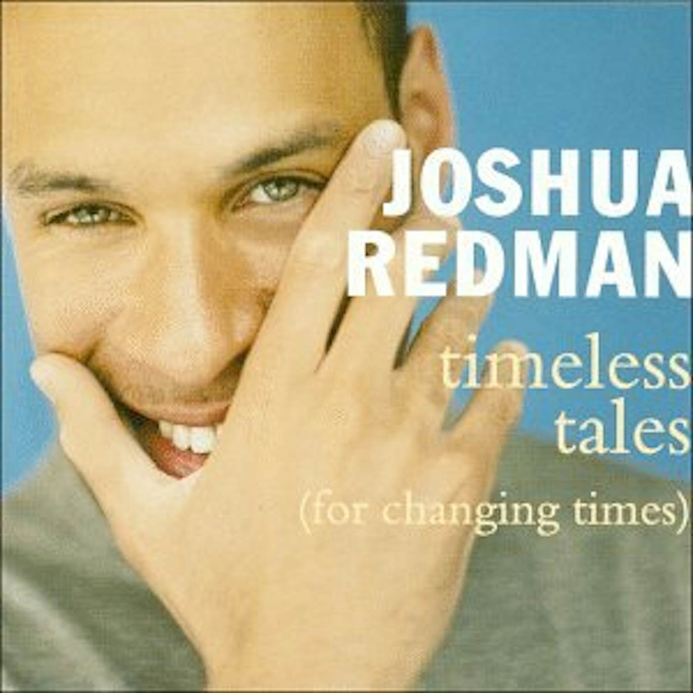 Joshua Redman TIMELESS TALES (FOR CHANGING TIMES) CD