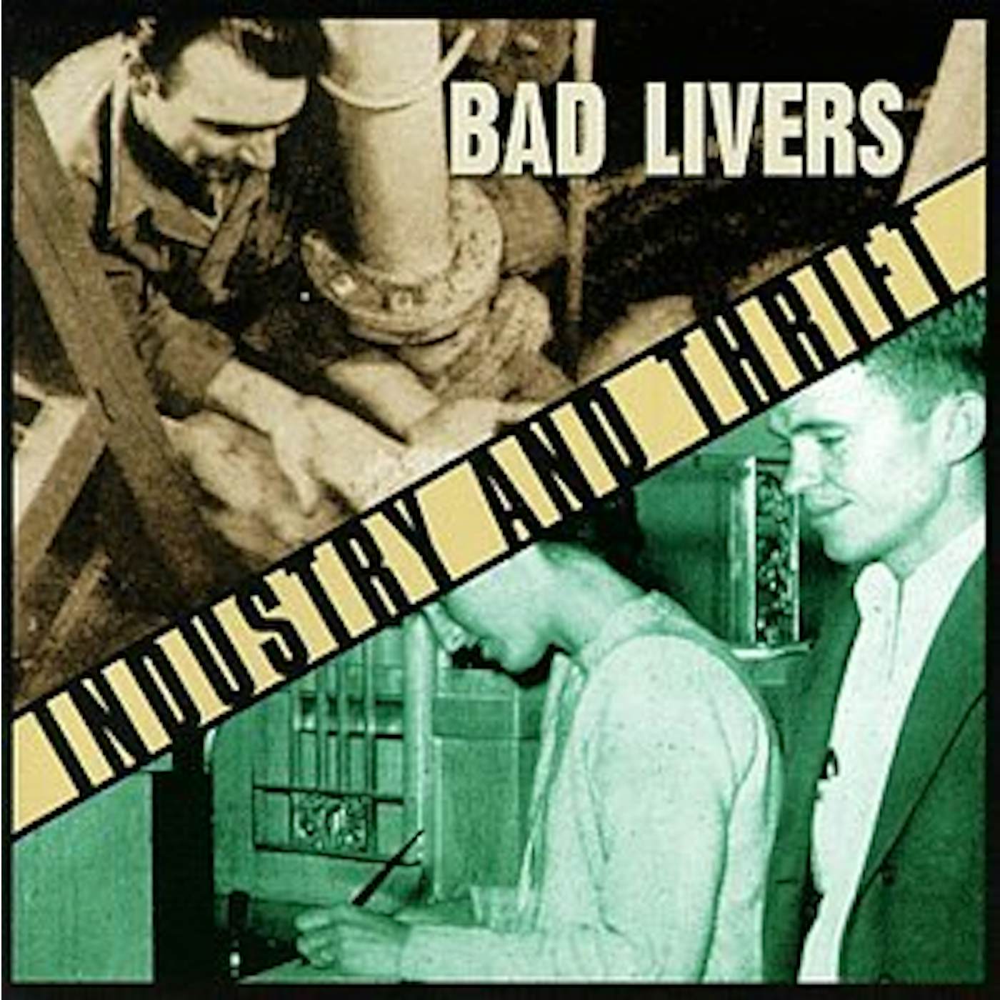 Bad Livers INDUSTRY & THRIFT CD