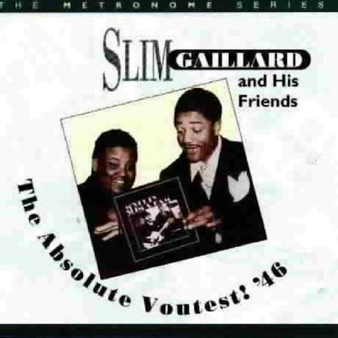 Slim Gaillard ABSOLUTE VOUTEST '46 CD