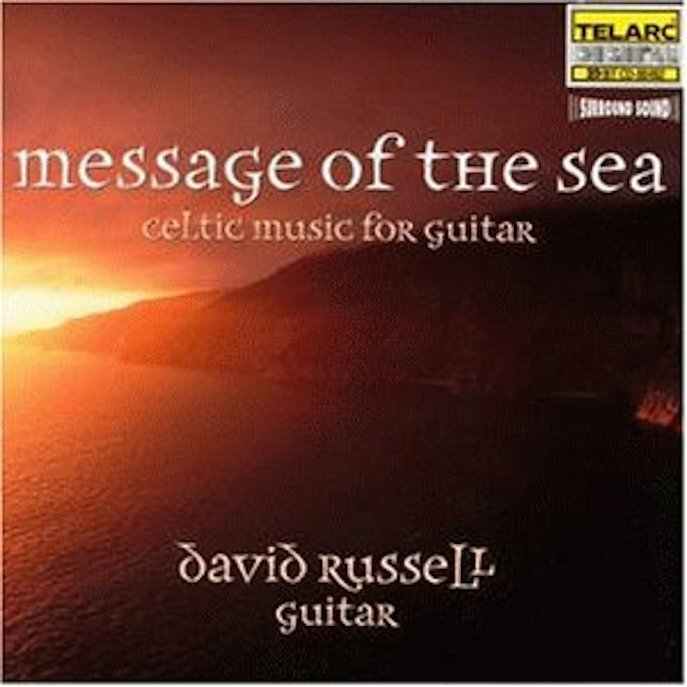 David Russell MESSAGE OF THE SEA: CELTIC MUSIC FOR GUITAR CD