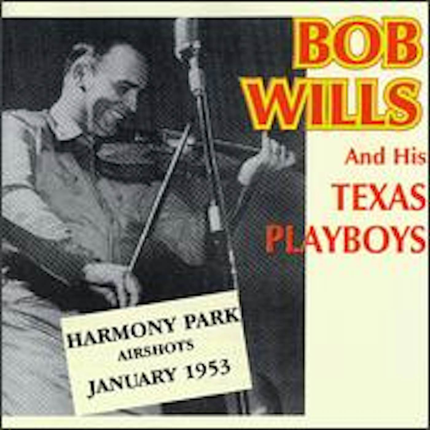 Bob Wills HARMONY AIRSHOTS 1953 CD