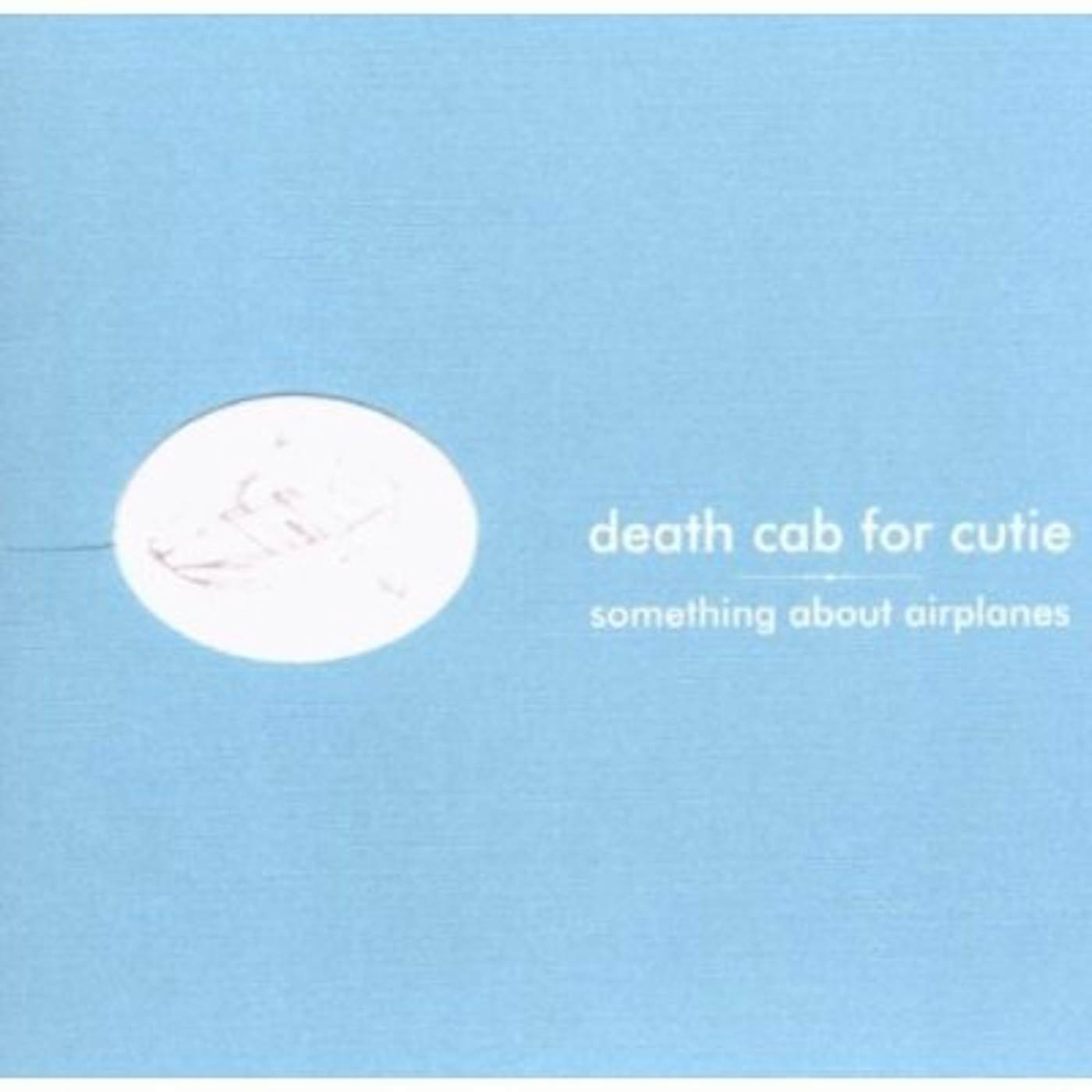 Death Cab for Cutie SOMETHING ABOUT AIRPLANES CD