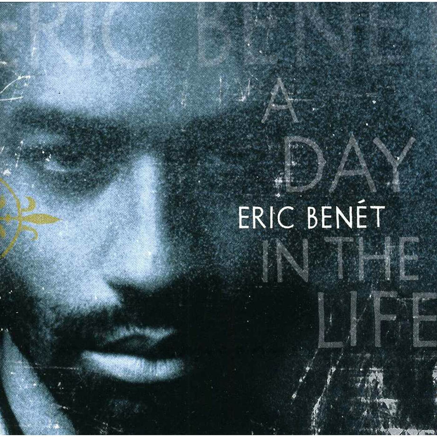 Eric Benét DAY IN THE LIFE CD