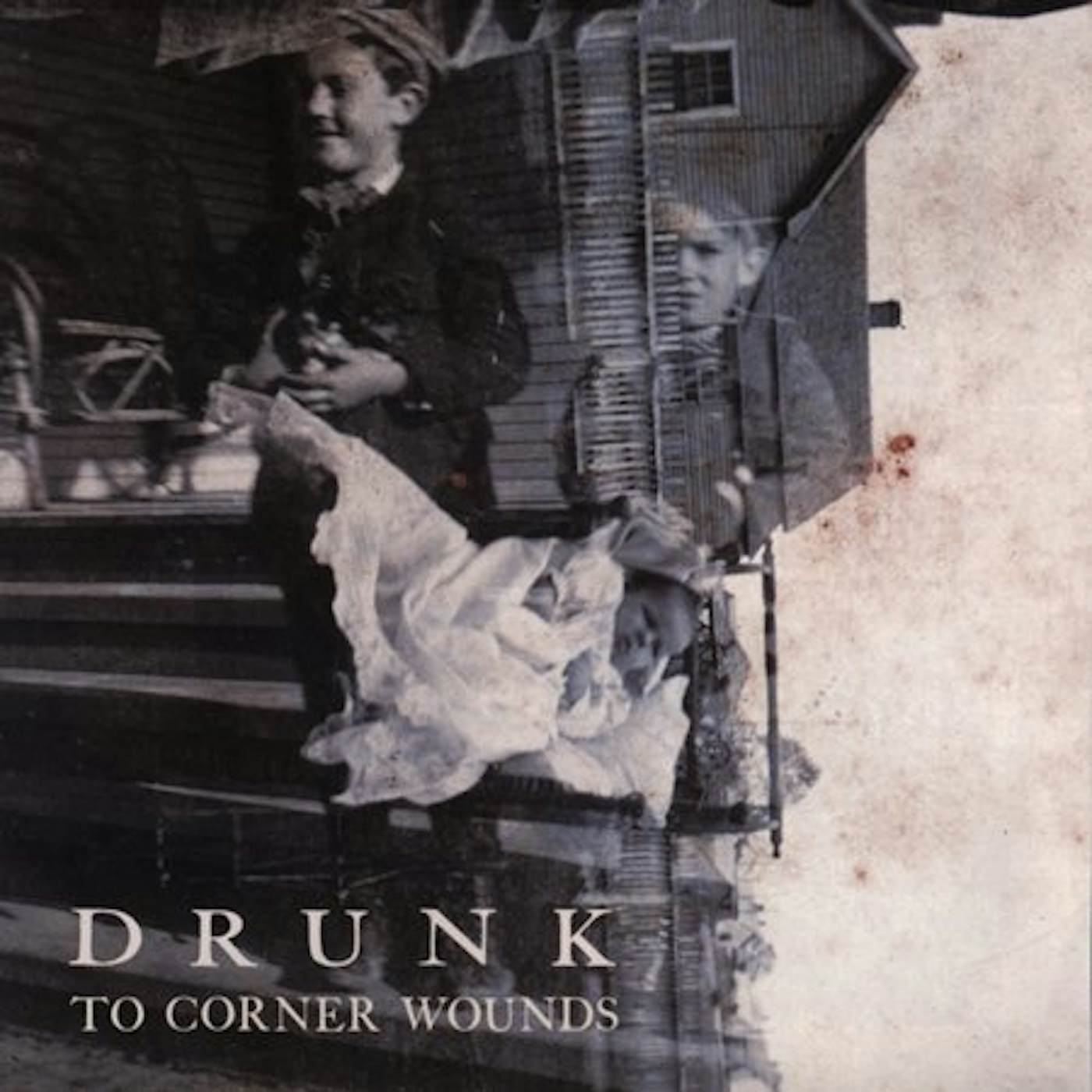 Drunk TO CORNER WOUNDS CD