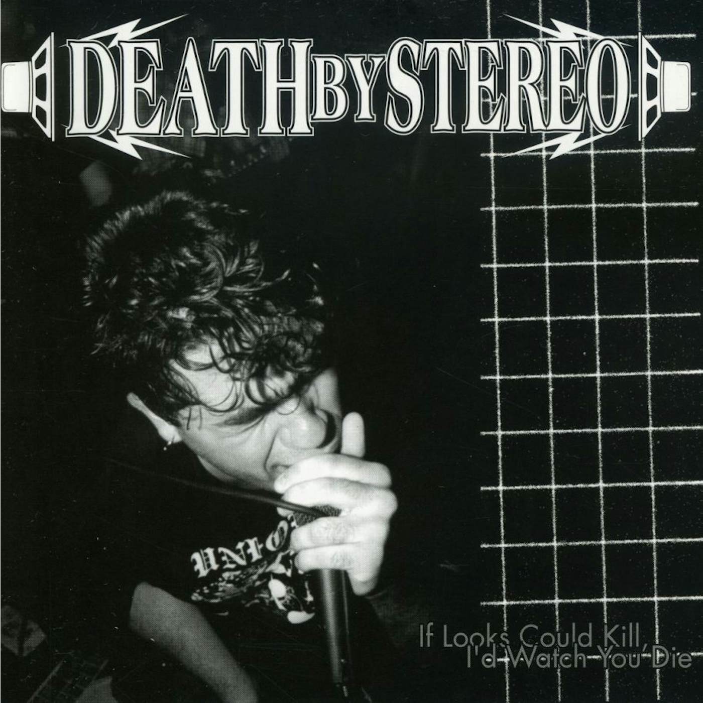 Death By Stereo IF LOOKS COULD KILL I'D WATCH YOU DIE CD