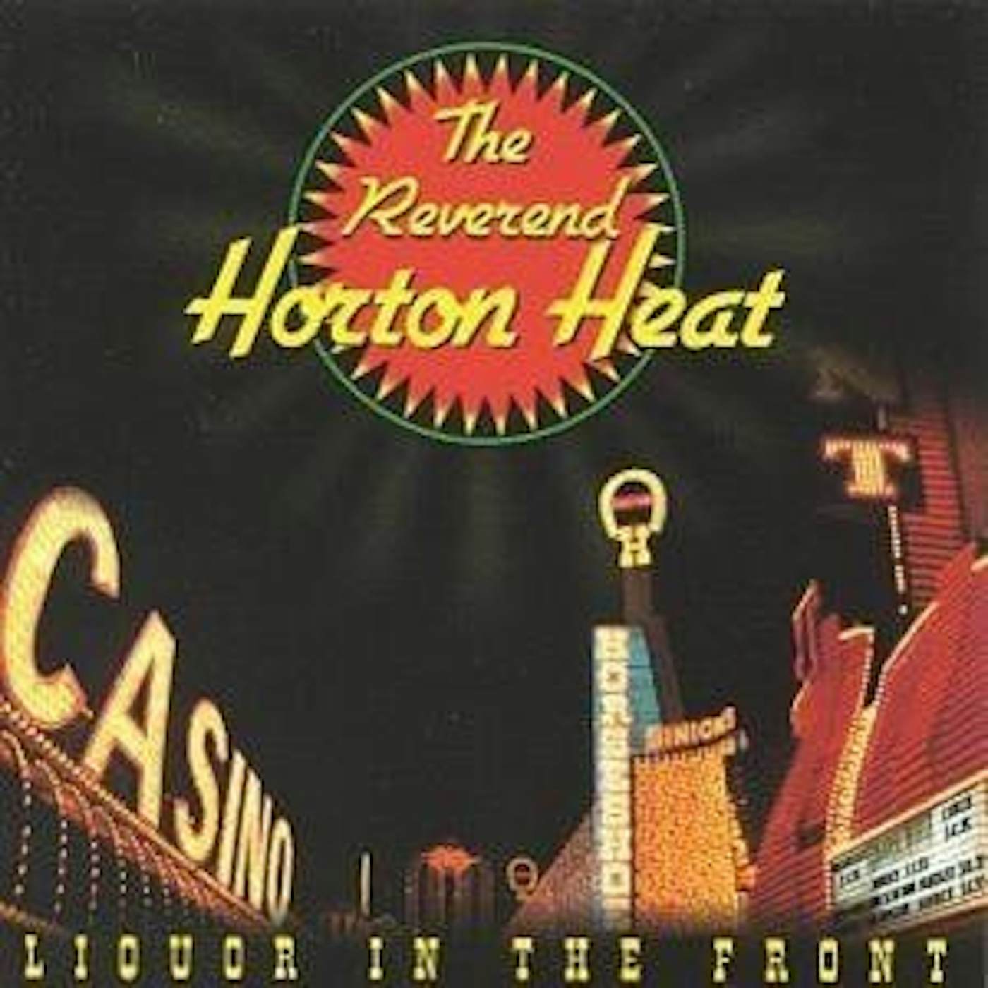 The Reverend Horton Heat LIQUOR IN THE FRONT CD