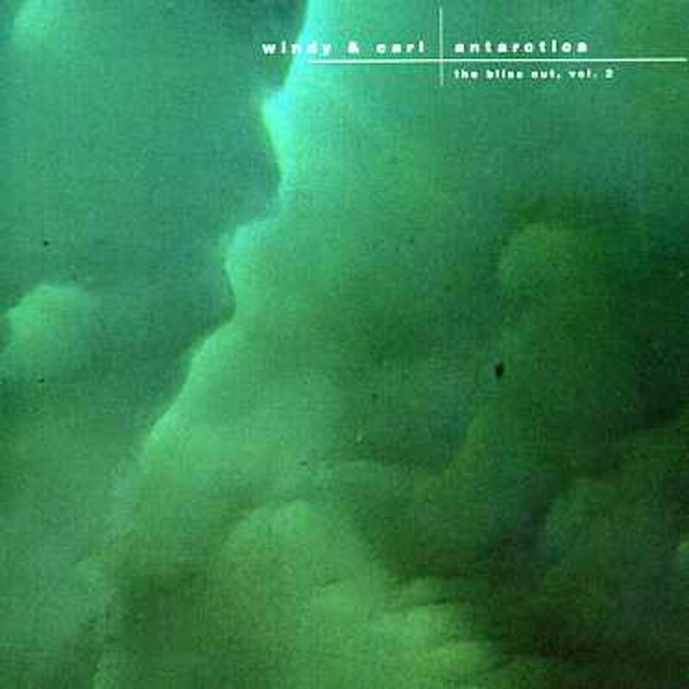 Windy & Carl ANTARTICA: BLISS OUT 2 CD