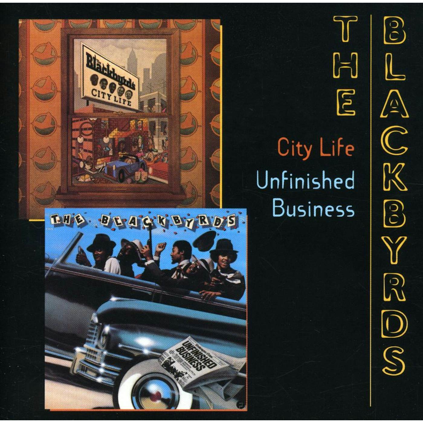 The Blackbyrds CITY LIFE / UNFINISHED BUSINESS CD