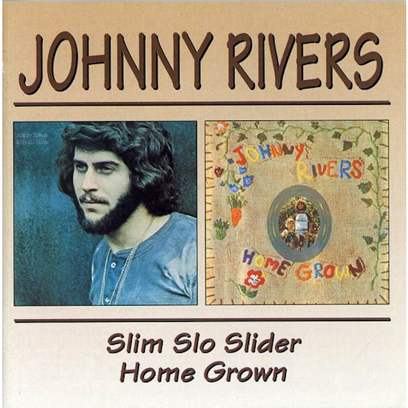 Johnny Rivers SLIM SLO SLIDE / HOME GROWN CD