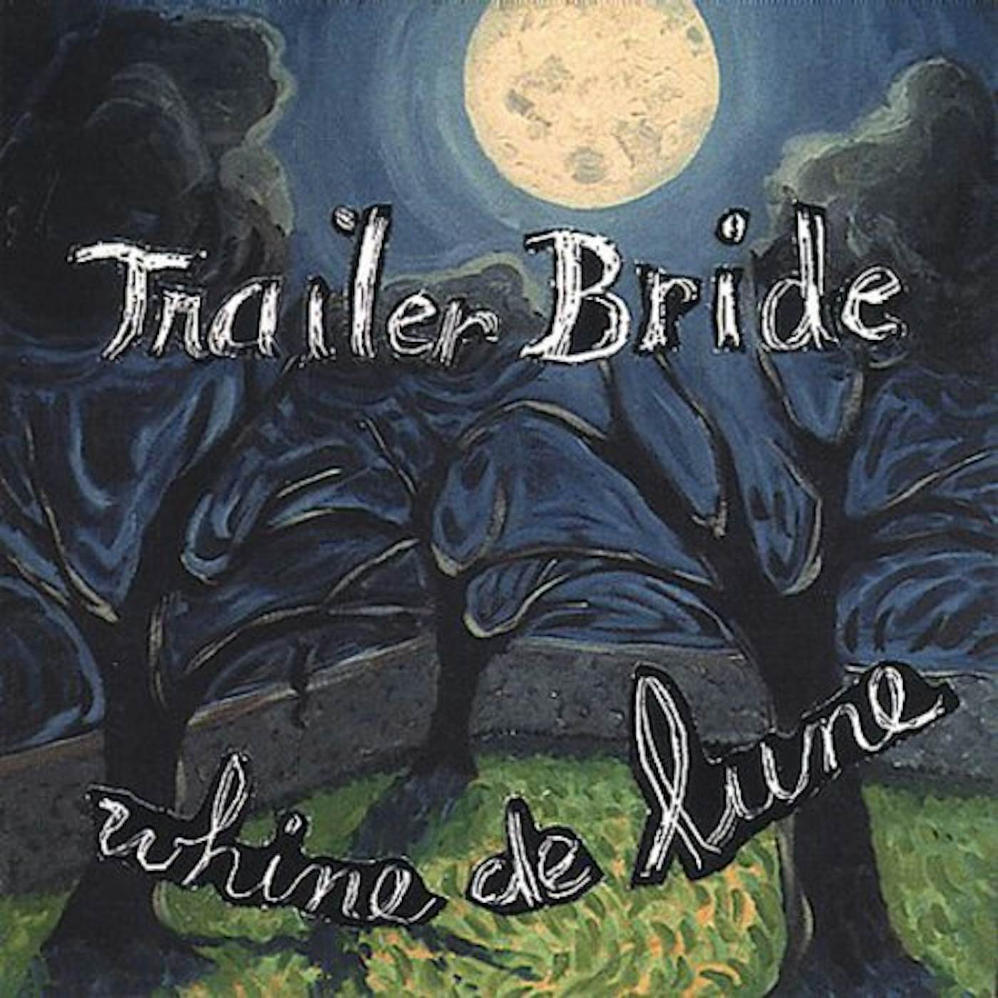 Trailer Bride WHINE DE LUNE CD