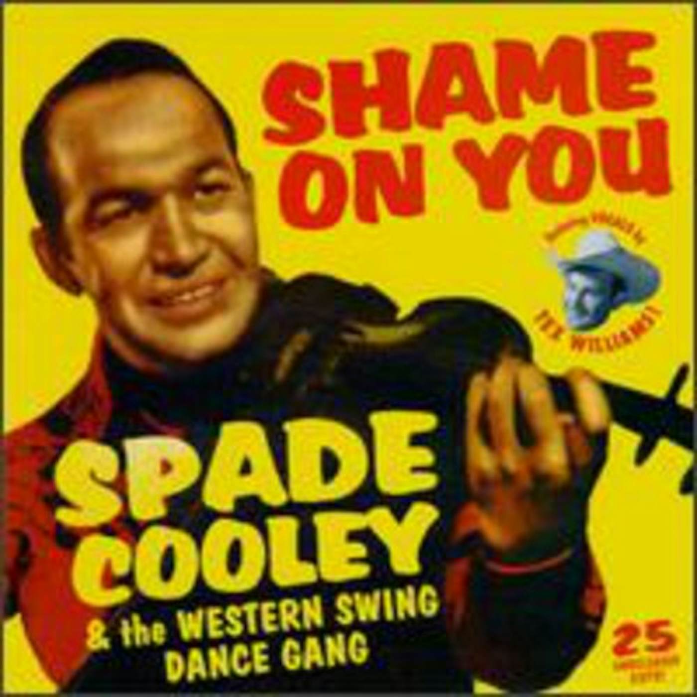 Spade Cooley SHAME ON YOU: WESTERN SWING DANCE GANG CD