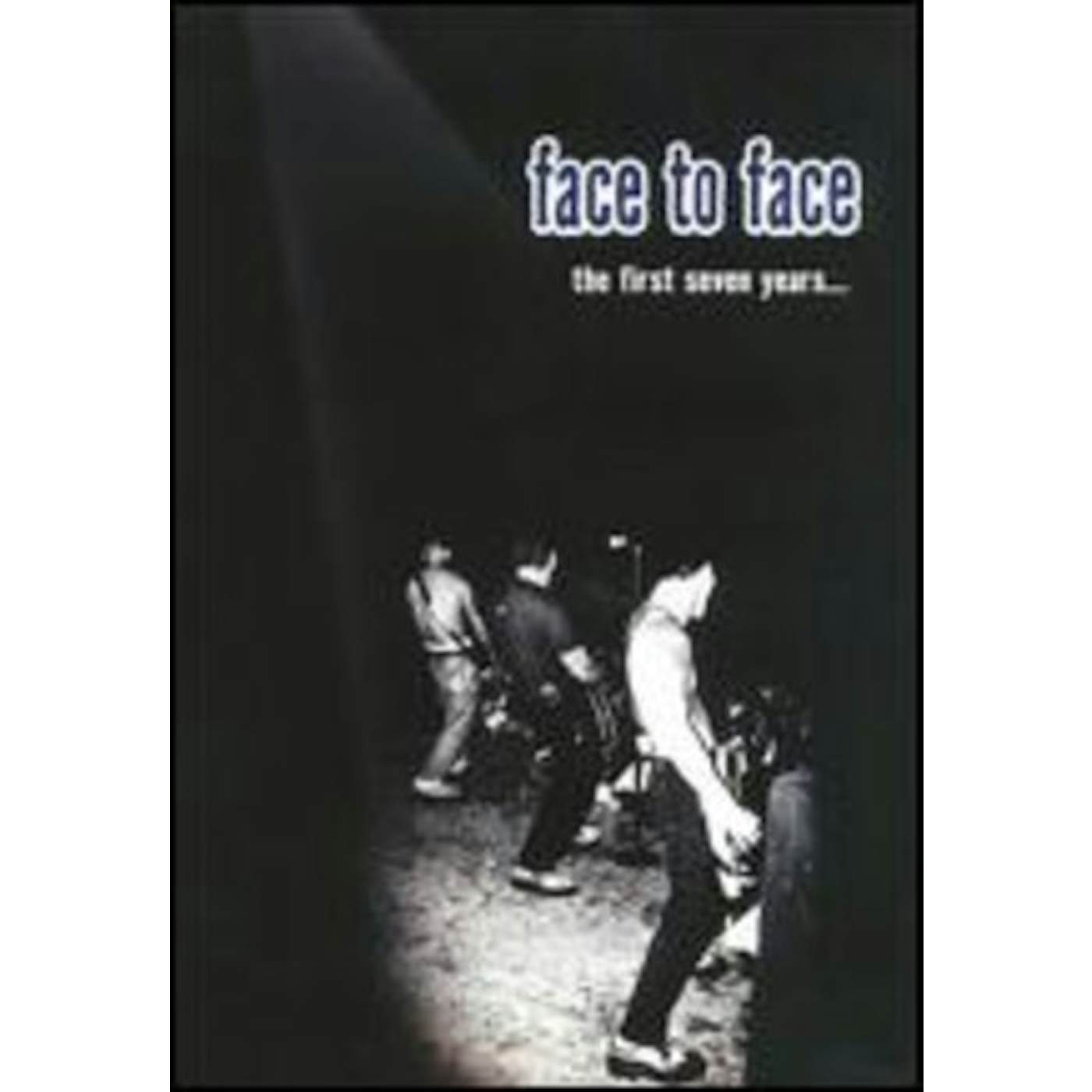Face To Face FIRST SEVEN YEARS DVD