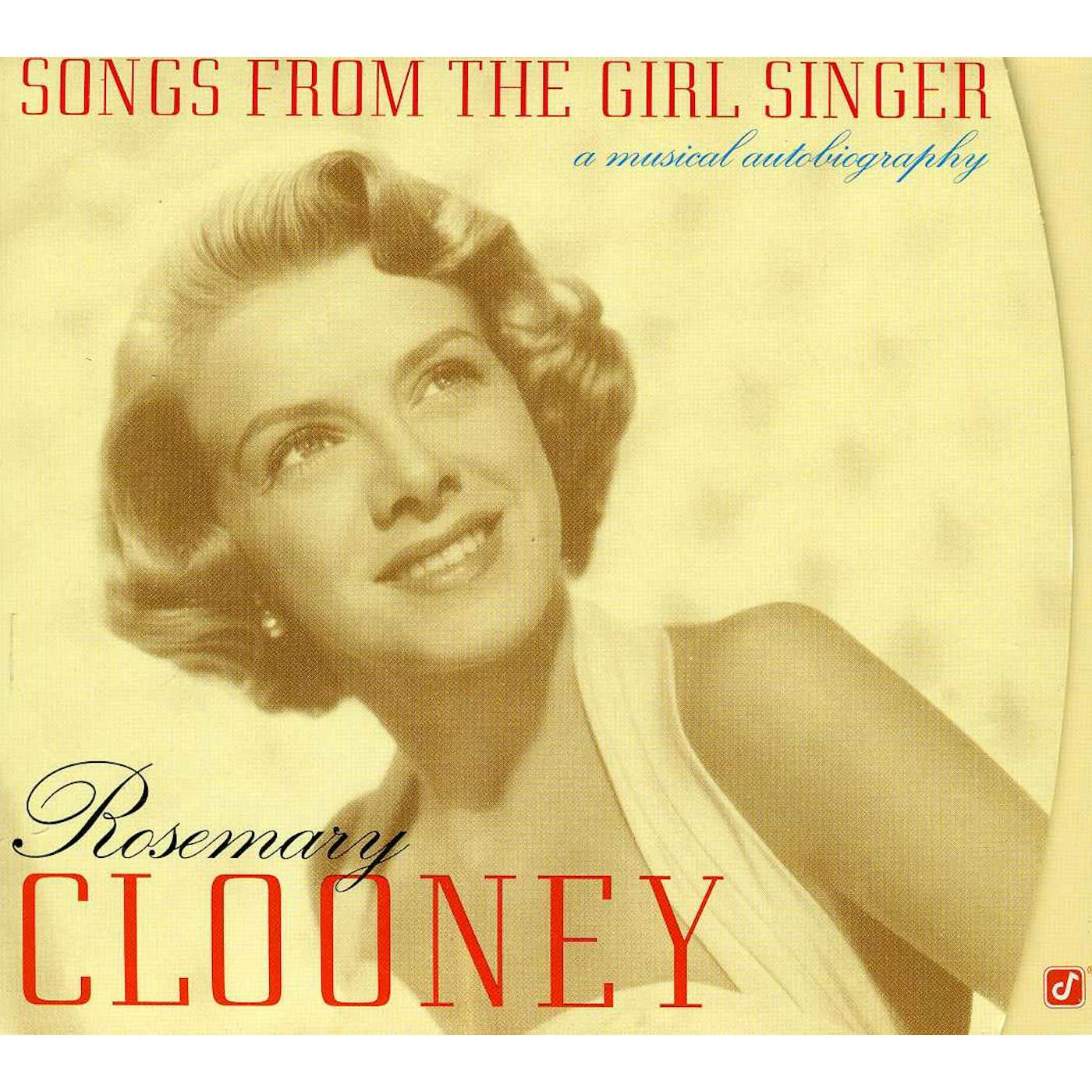 Rosemary Clooney SONGS FROM GIRLS SINGER: MUSICAL BIOGRAPHY CD
