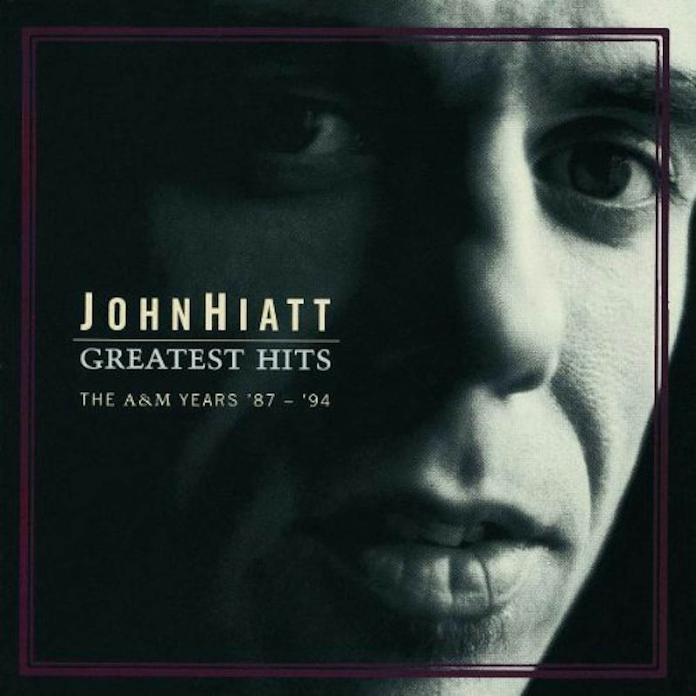 John Hiatt GREATEST HITS: THE A&M YEARS 87-94 CD