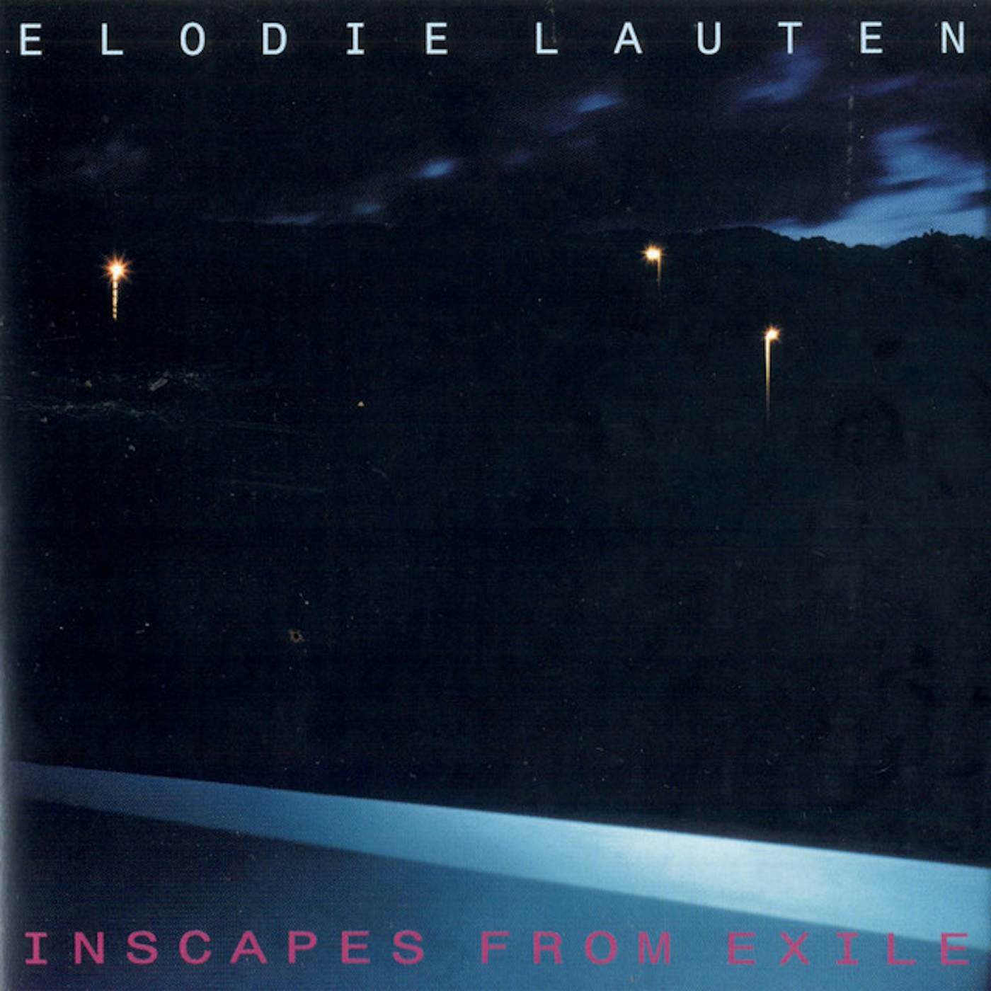 Elodie Lauten INSCAPES FROM EXILE CD