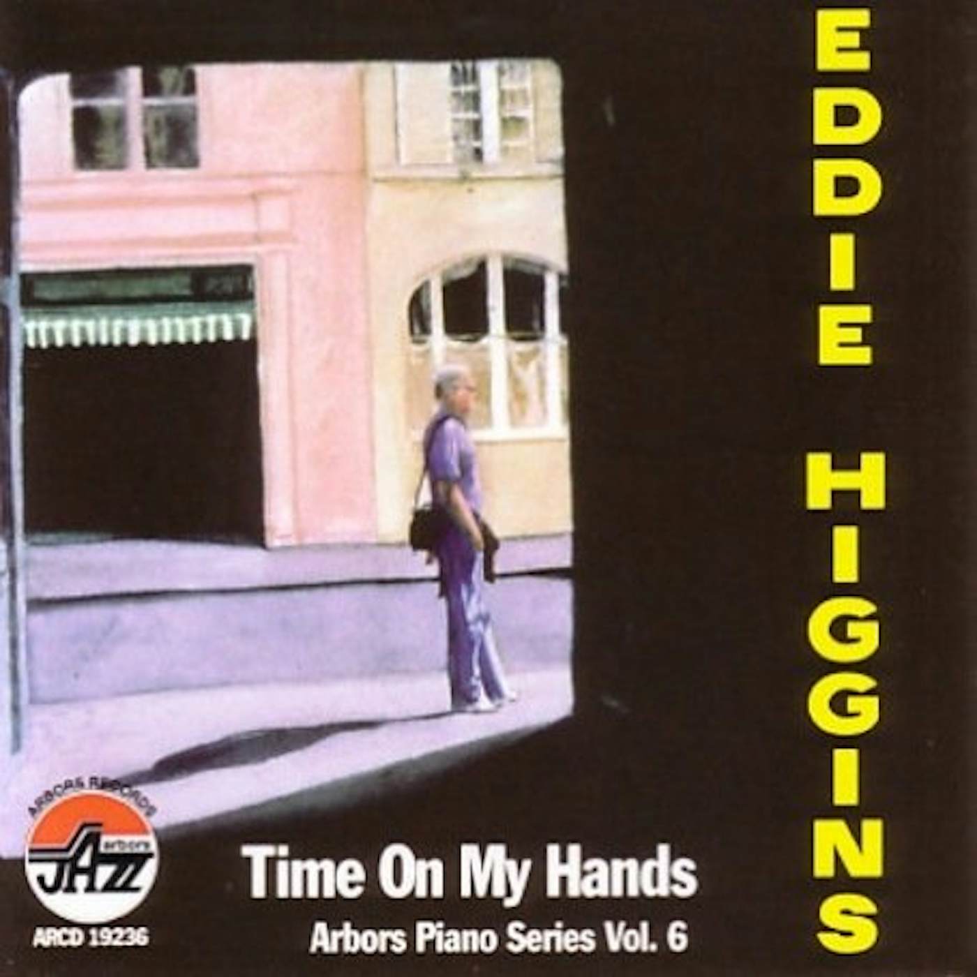 Eddie Higgins TIME ON MY HANDS ARBORS PIANO SERIES 6 CD