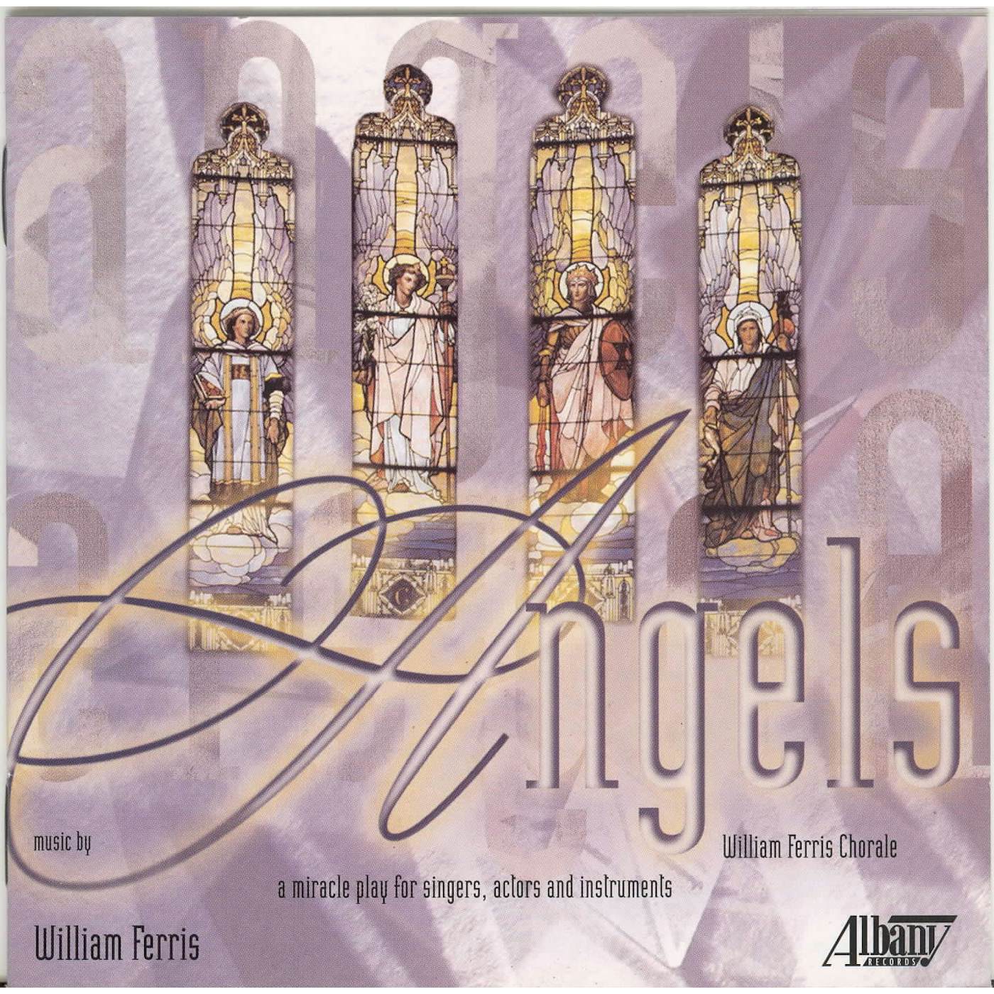 ANGELS A MIRACLE PLAY BY WILLIAM FERRIS CD