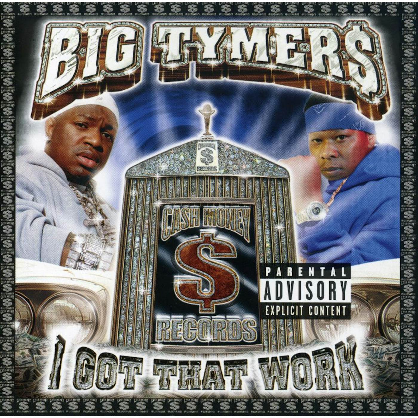 Big Tymers I GOT THAT WORK CD
