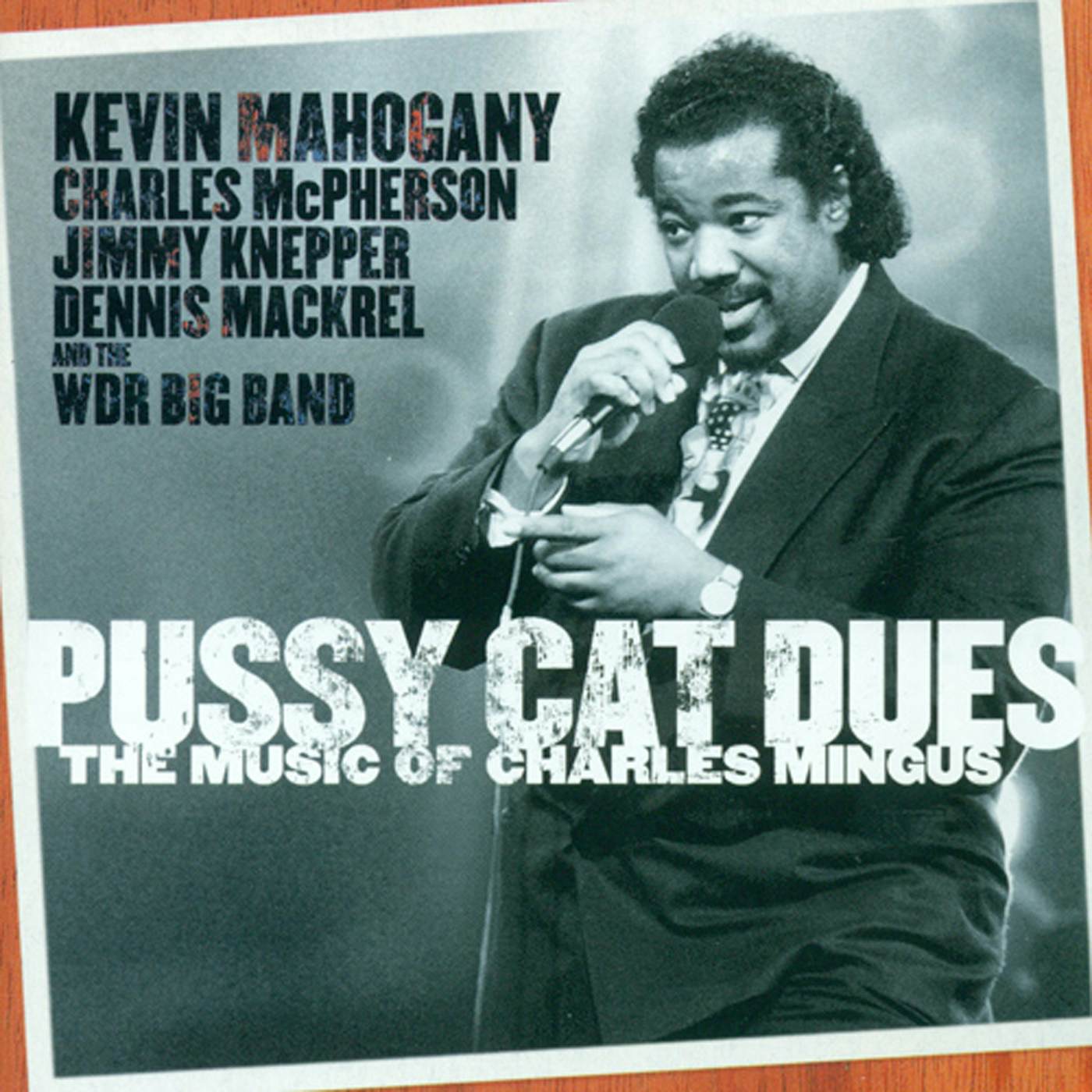 Kevin Mahogany PUSSY CAT DUES CD
