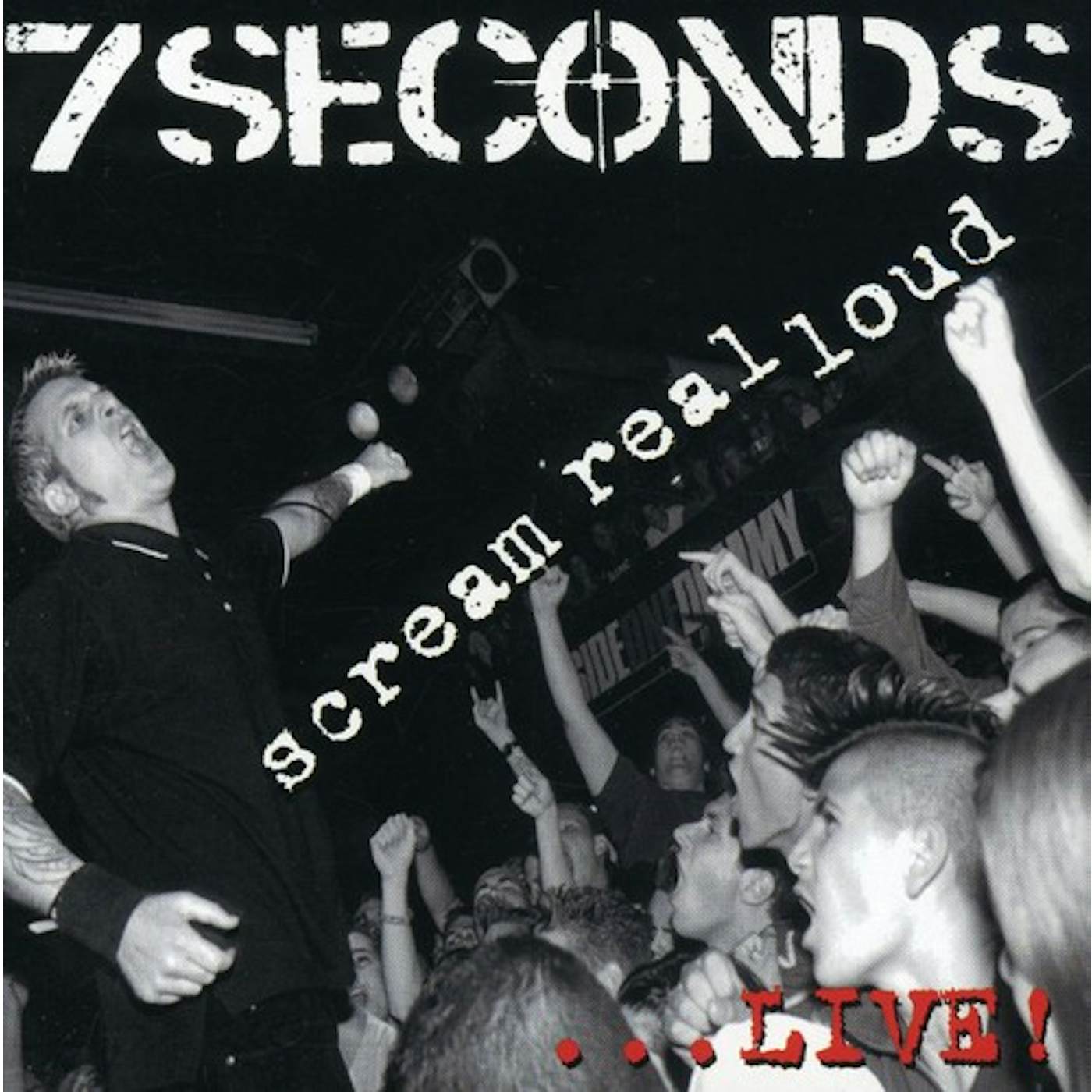 7 Seconds SCREAM REAL LOUD CD