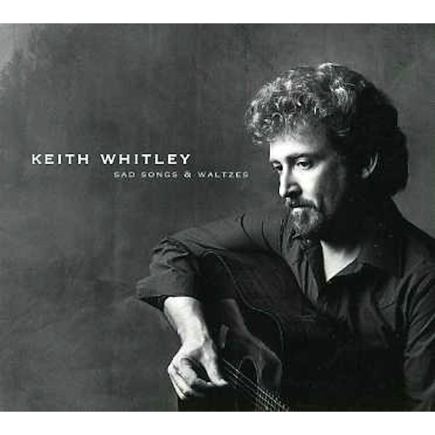 Keith Whitley SAD SONGS & WALTZES CD