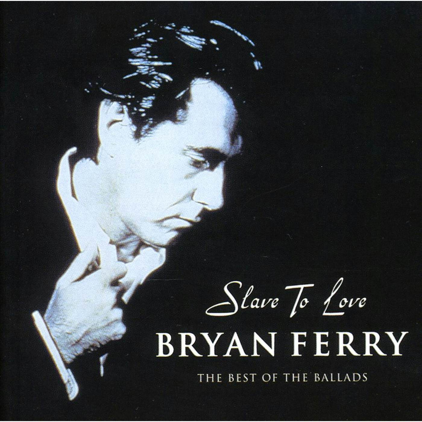 Bryan Ferry SLAVE TO LOVE: BEST OF THE BALLADS CD