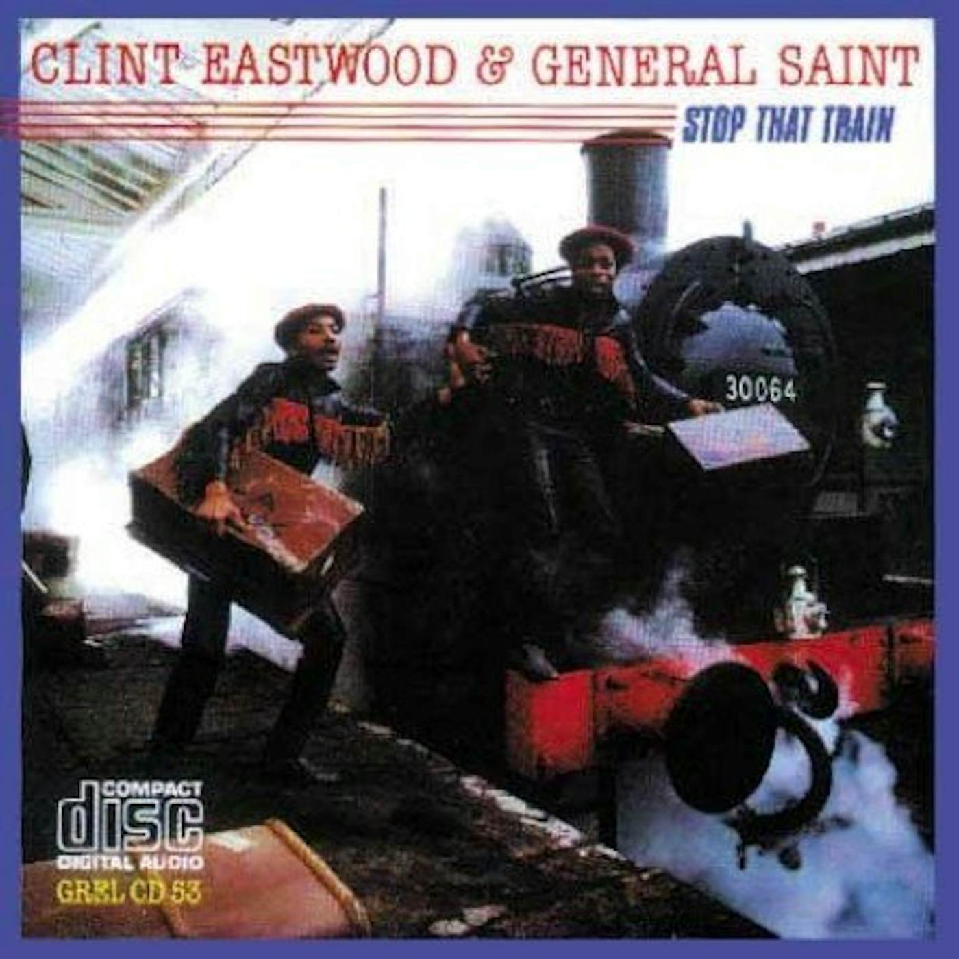 Clint Eastwood & General Saint STOP THAT TRAIN CD