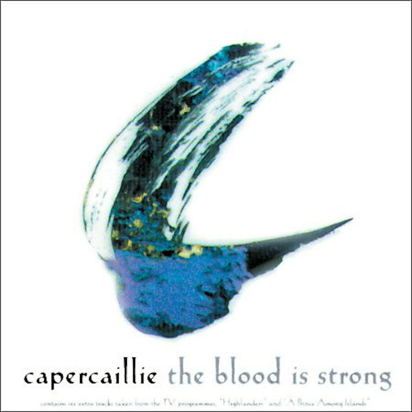 Capercaillie BLOOD IS STRONG CD