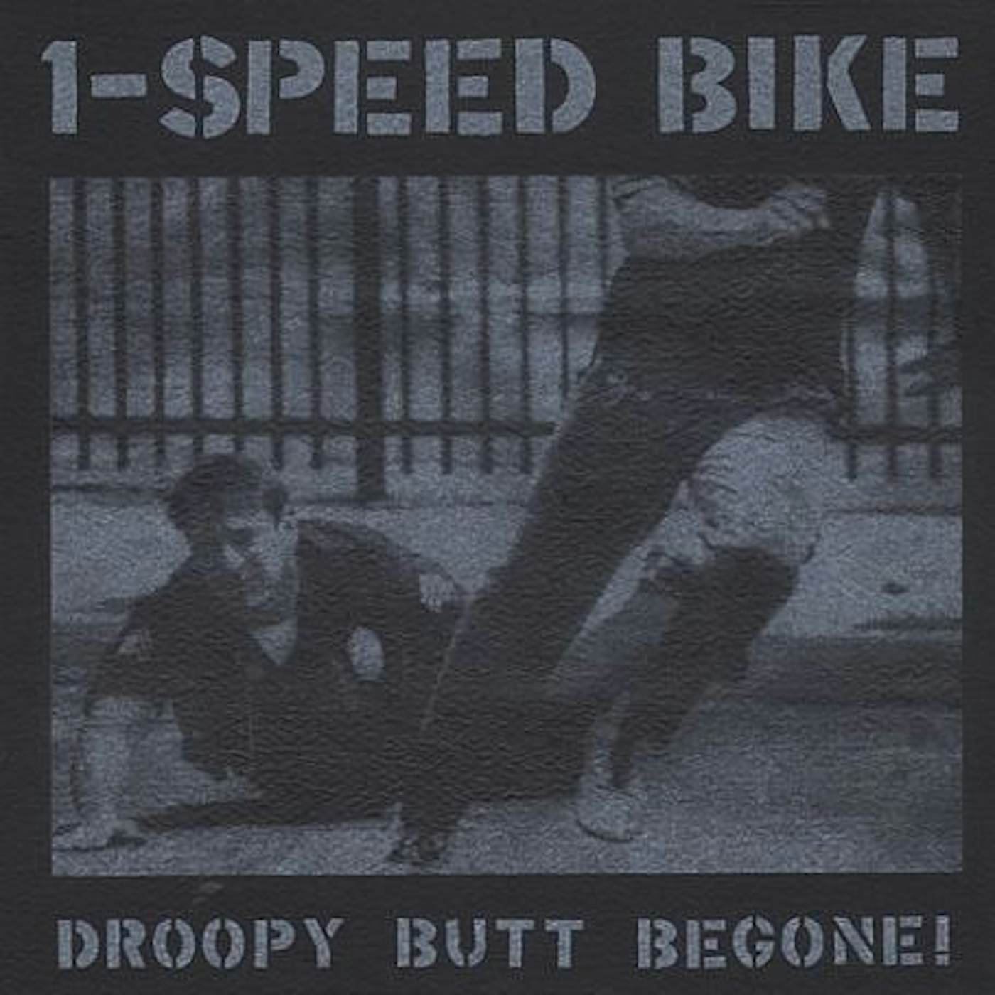 1-Speed Bike DROOPY BUTT BEGONE Vinyl Record