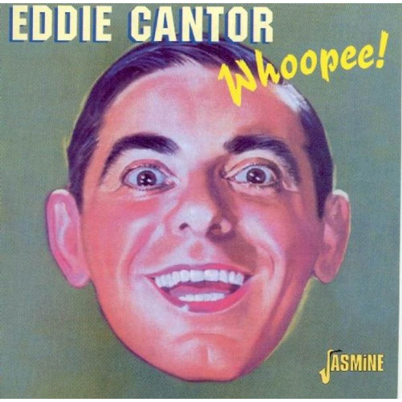 Eddie Cantor WHOOPEE CD