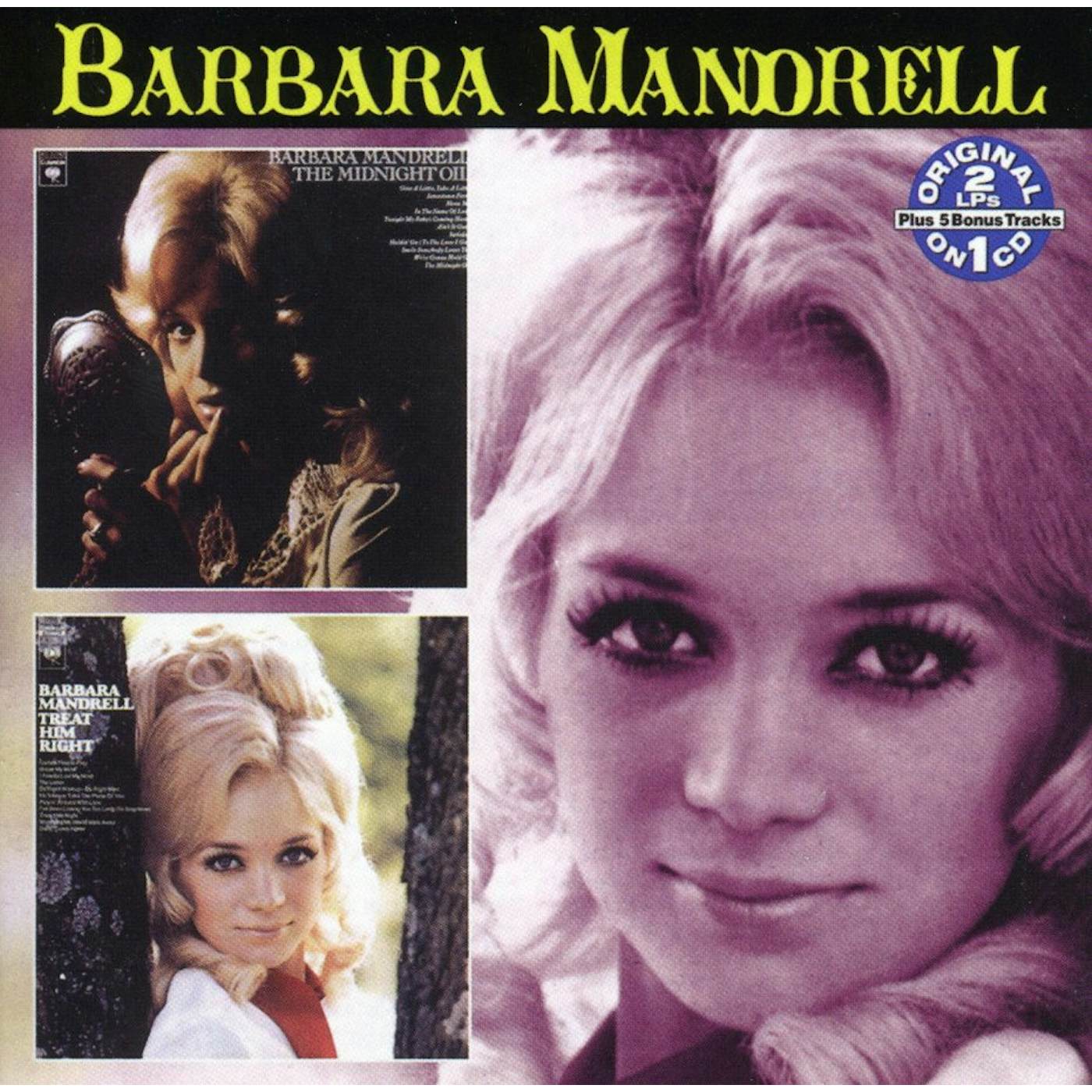 Barbara Mandrell MIDNIGHT OIL / TREAT HIM RIGHT CD