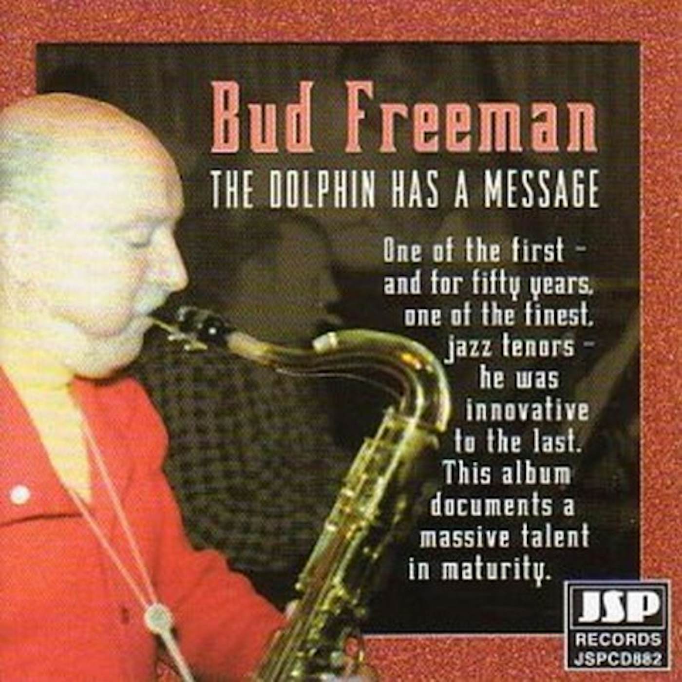 Bud Freeman DOLPHIN HAS A MESSAGE CD