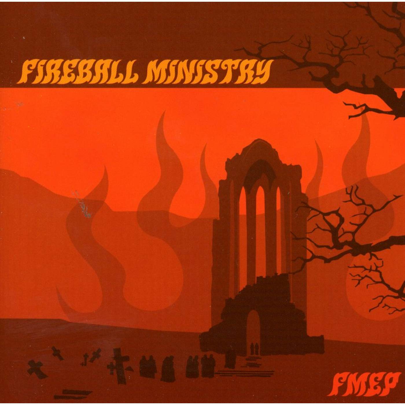Fireball Ministry FMEP CD