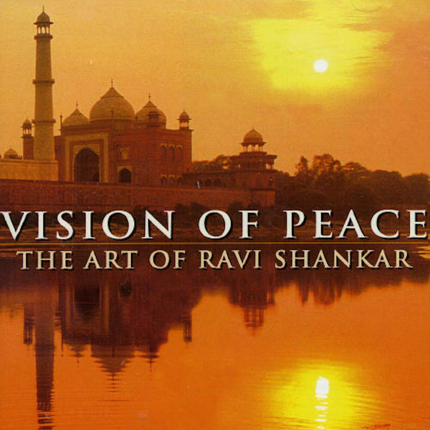 VISION OF PEACE: THE ART OF RAVI SHANKAR CD