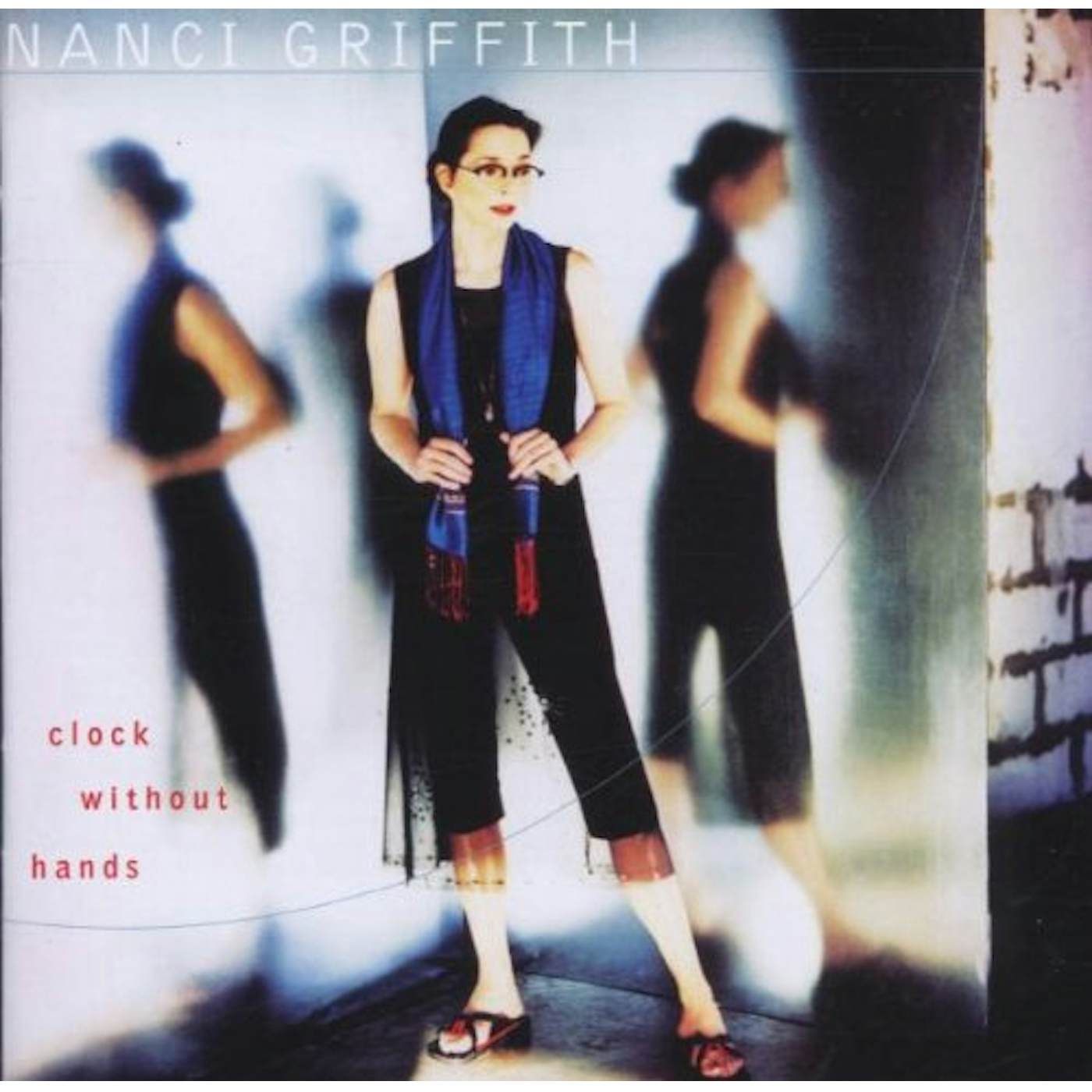 Nanci Griffith CLOCK WITHOUT HANDS CD