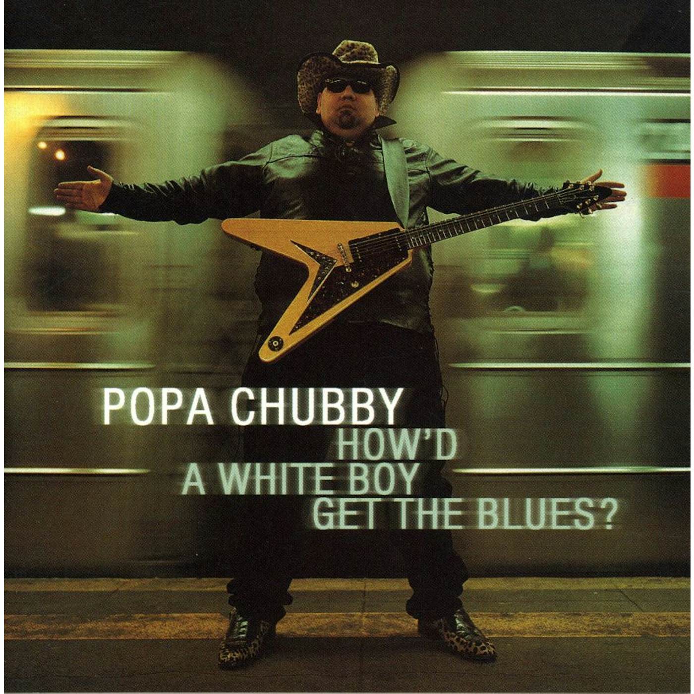 Popa Chubby HOW'D A WHITE BOY GET THE BLUES CD