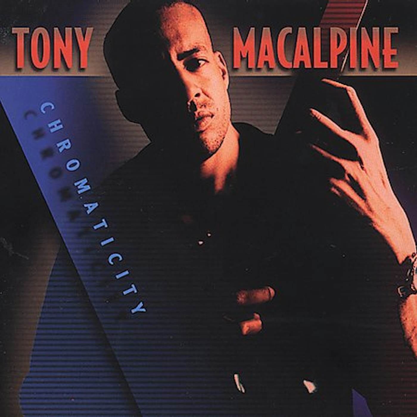 Tony MacAlpine CHROMATICITY CD