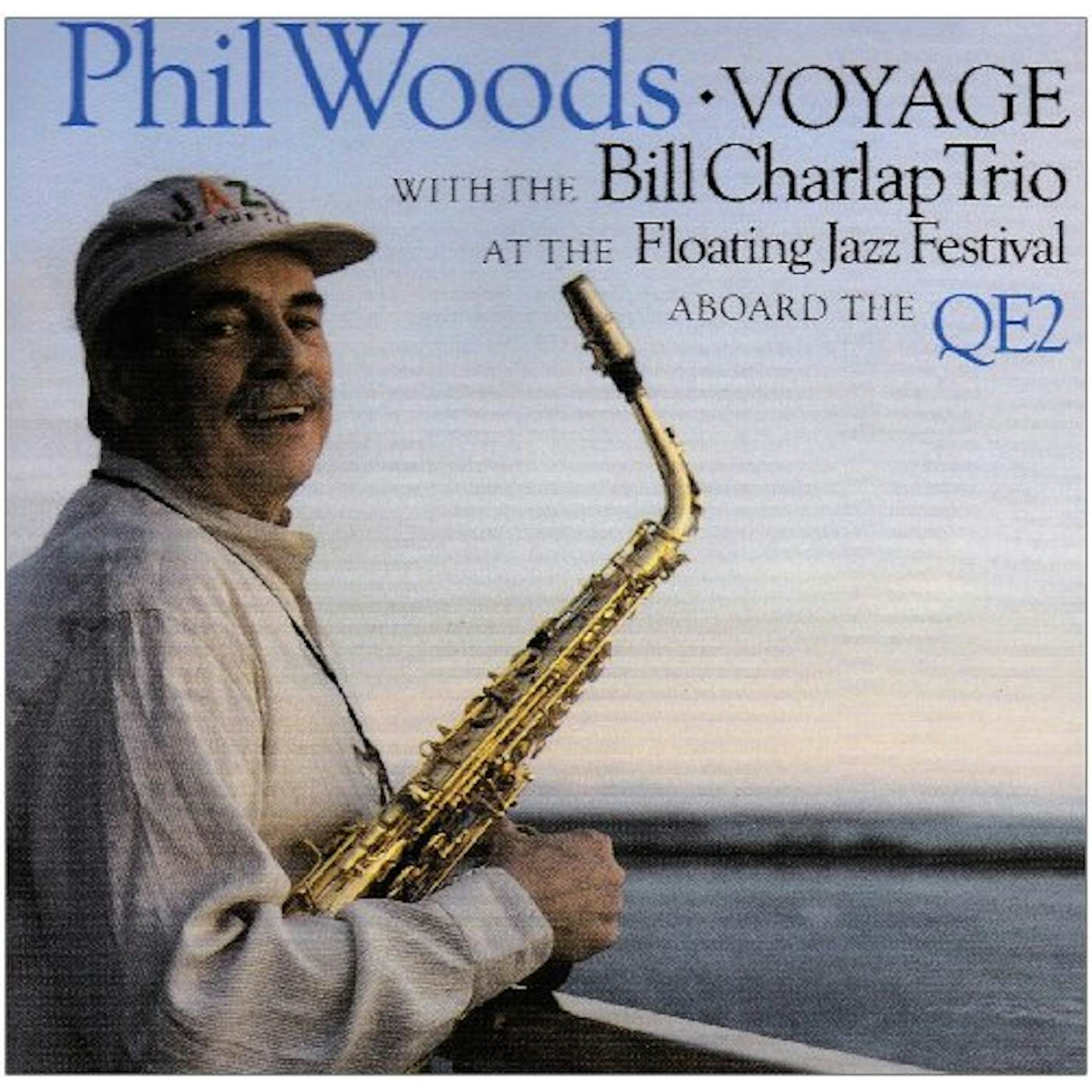 Phil Woods VOYAGE CD