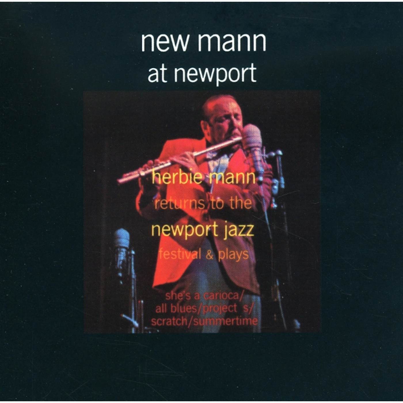 Herbie Mann NEW MANN AT NEWPORT CD
