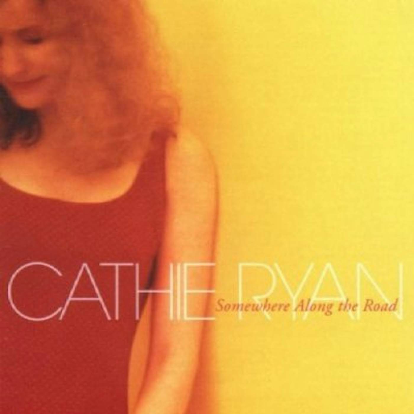 Cathie Ryan SOMEWHERE ALONG THE ROAD CD