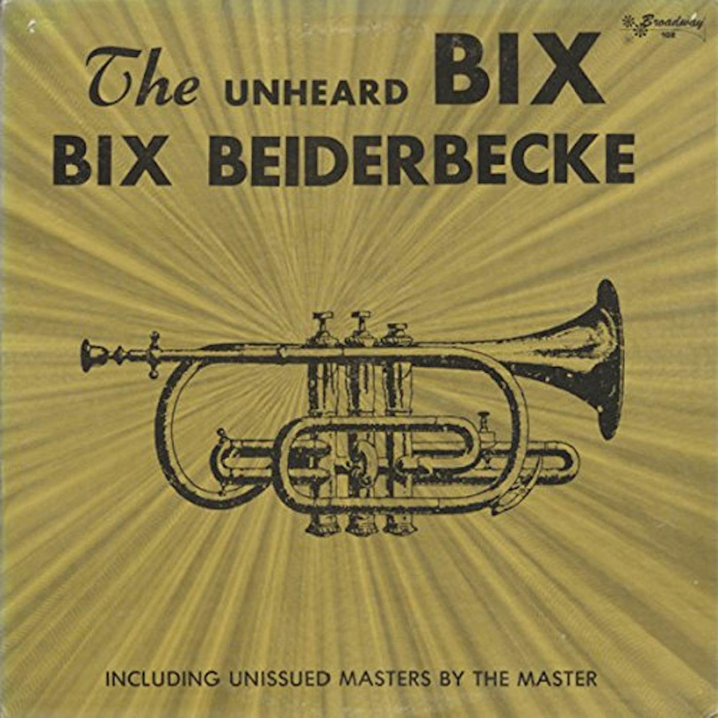 Bix Beiderbecke UNHEARD BIX Vinyl Record