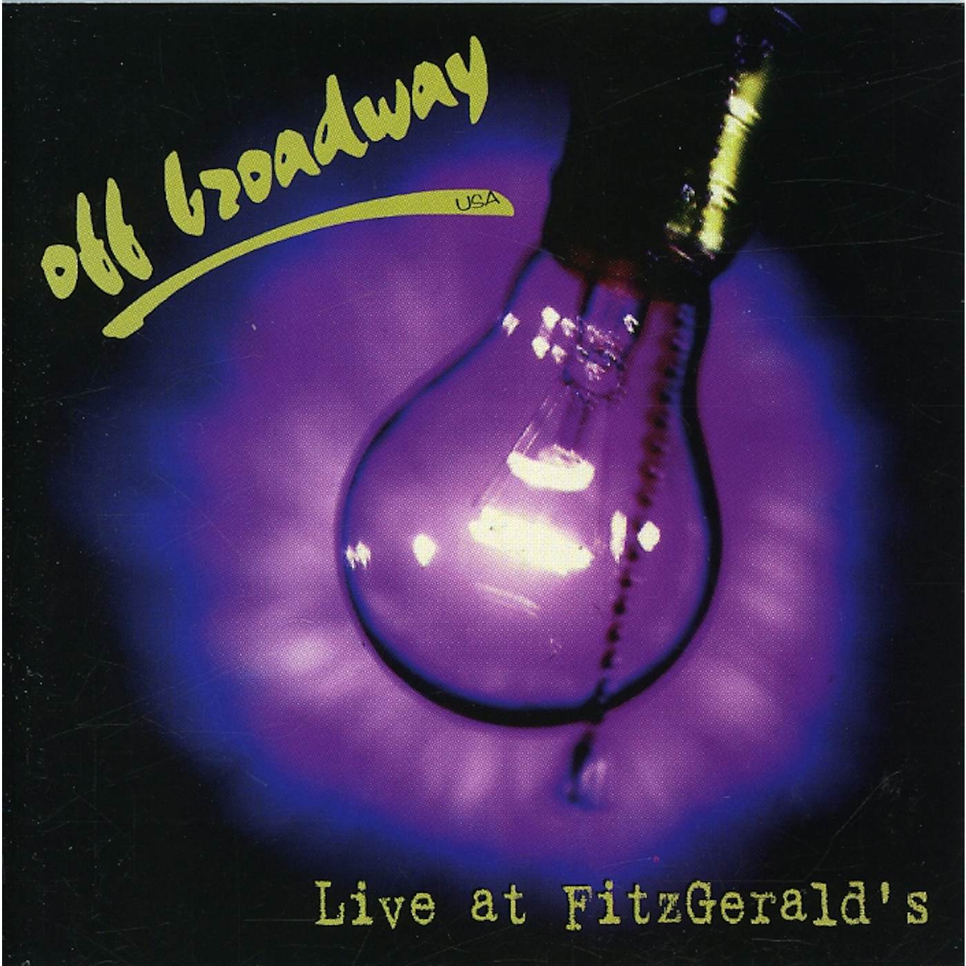 Off Broadway LIVE IN CHICAGO AT FITZGERALD'S CD