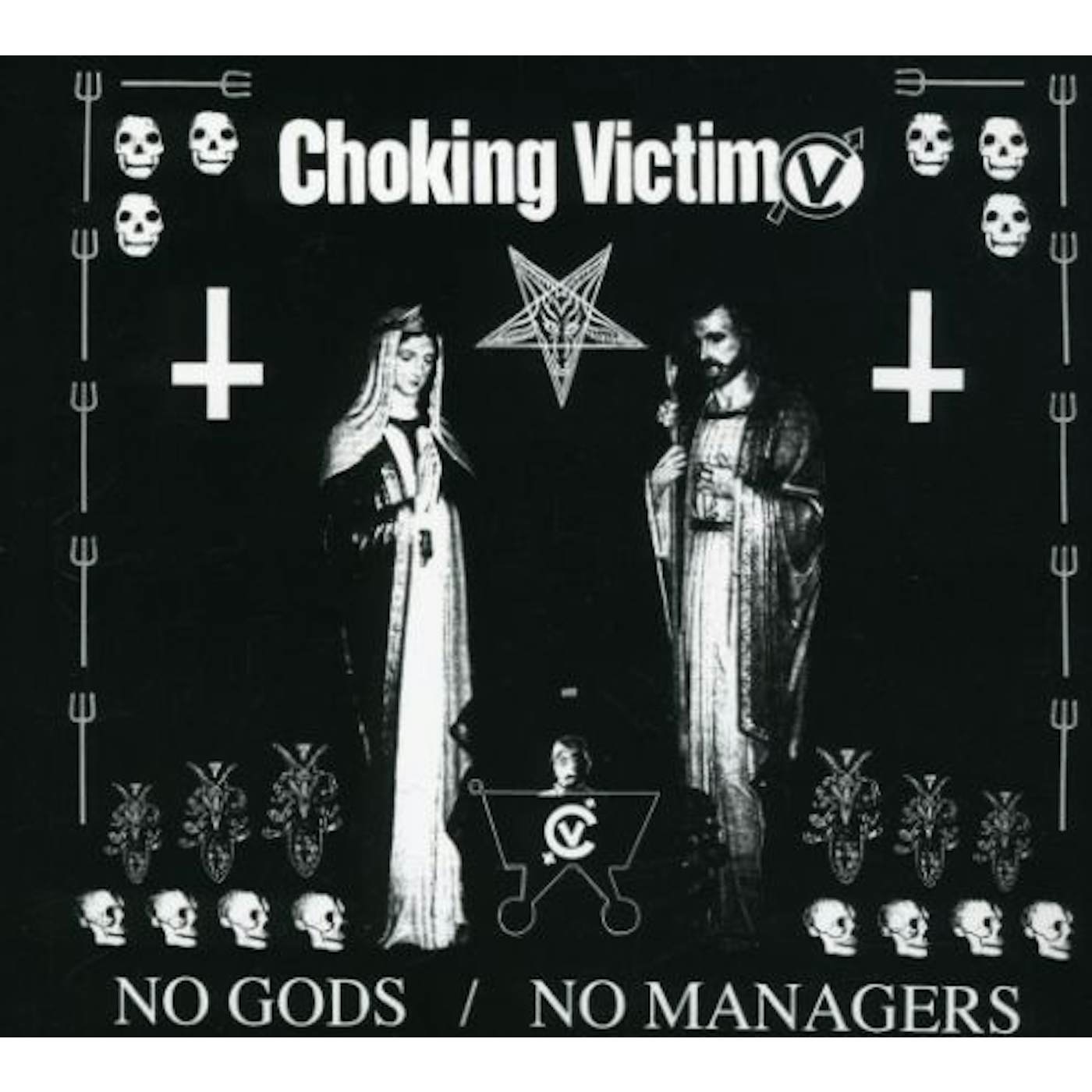 Choking Victim NO GODS NO MANAGERS CD