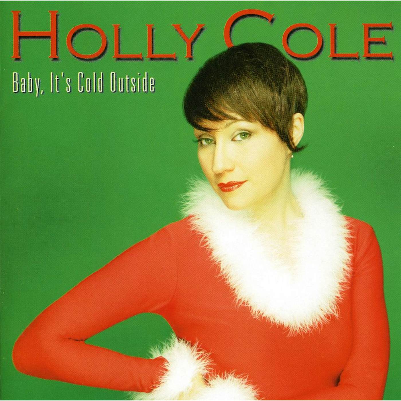 Holly Cole BABY IT'S COLD OUTSIDE (CHRISTMAS ALBUM) CD