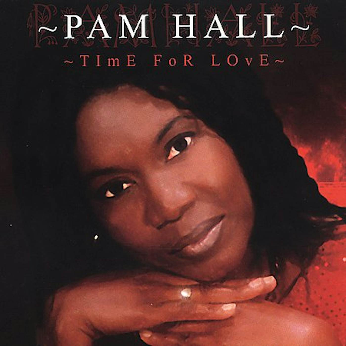 Pam Hall TIME FOR LOVE (Vinyl)