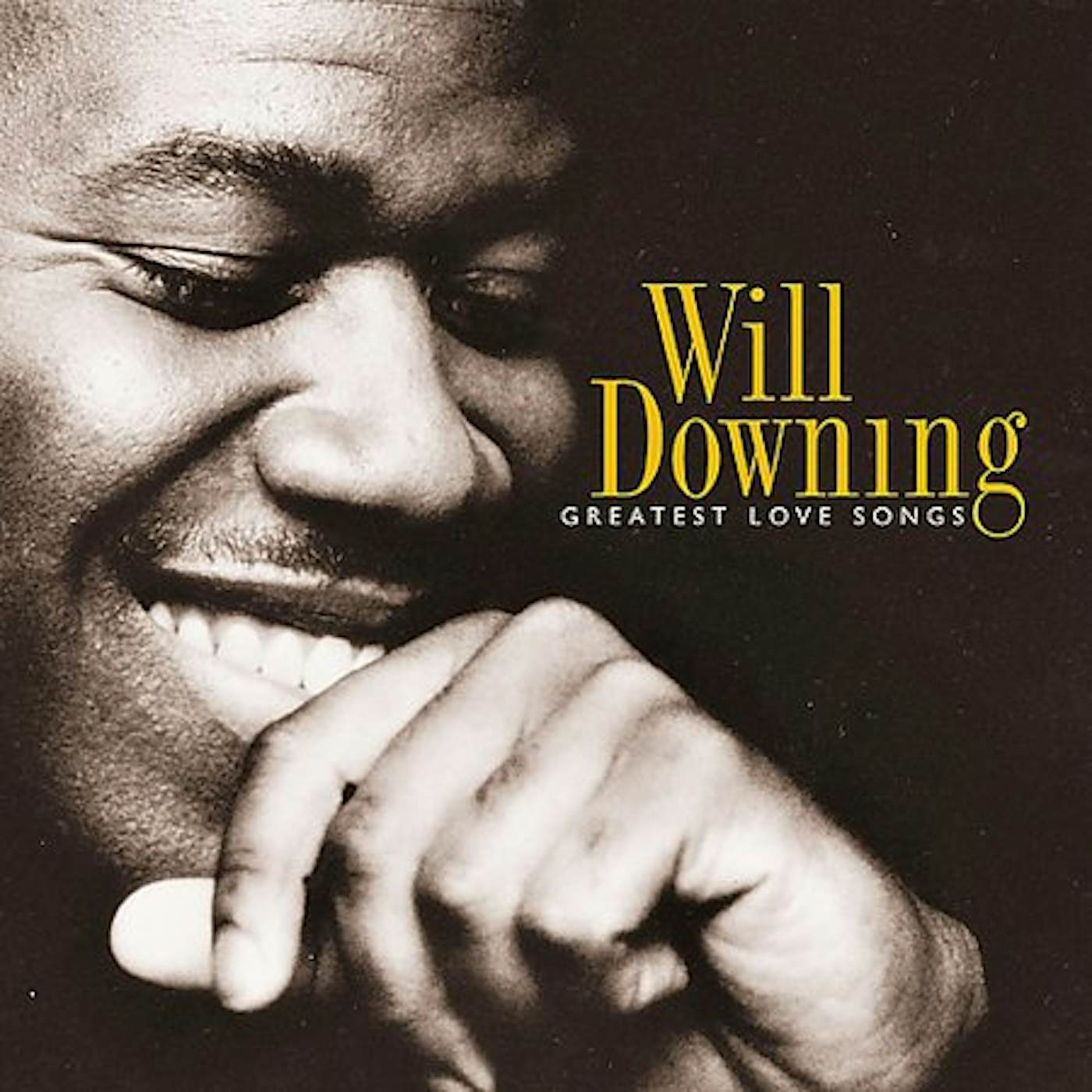 Will Downing GREATEST LOVE SONGS CD
