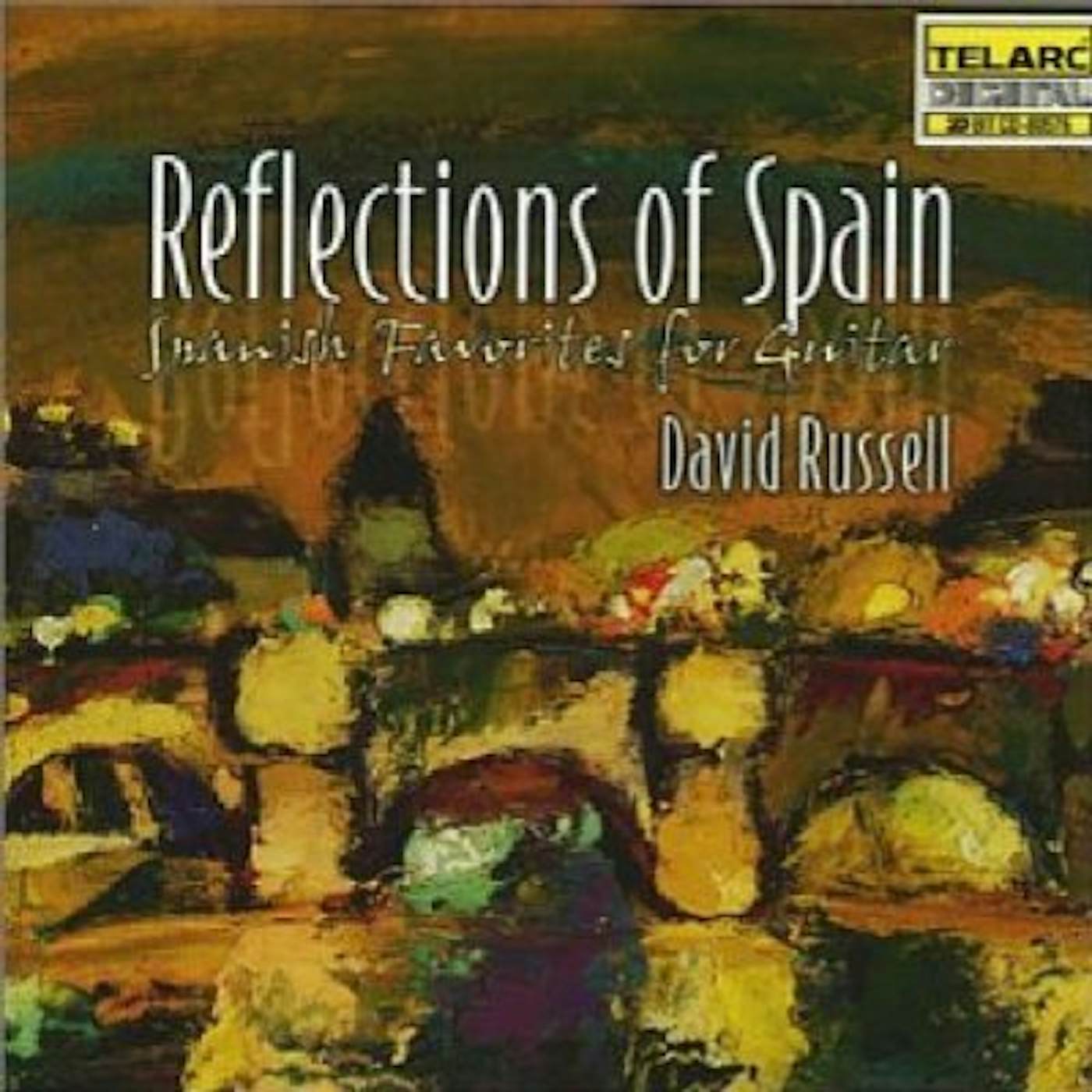David Russell REFLECTIONS OF SPAIN CD