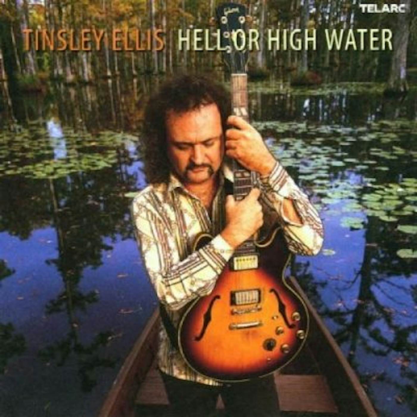 Tinsley Ellis HELL OR HIGH WATER CD